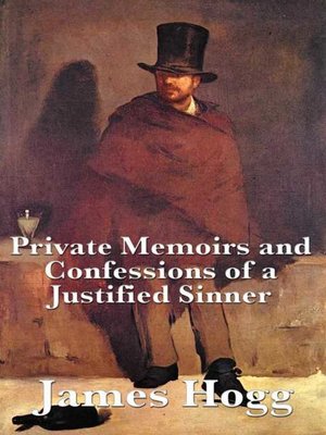 cover image of Private Memoirs and Confessions of a Justified Sinner
